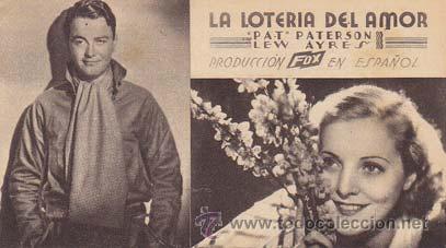 Folhetos de m&atilde;o de filmes antigos de cinema: LA LOTERIA DEL AMOR - Teatro Circo de Orihuela (Alicante) - Director: Wilhelm Thiele - Actores: Lew