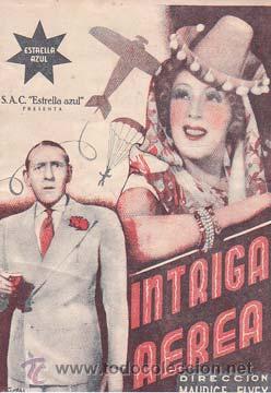 Folhetos de m&atilde;o de filmes antigos de cinema: INTRIGA AEREA - Coliseo de Elche (Alicante) - Director: Maurice Elvey - Actores: Cecil Parker, Glyni