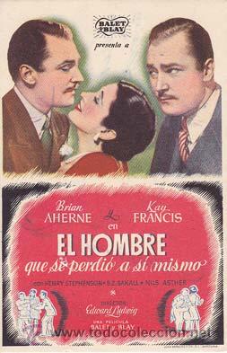 Kino: EL HOMBRE QUE SE PERDIO A SI MISMO - Director: Edward Ludwig - Actores: Brian Aherne, Kay Francis...