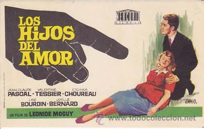 Kino: LOS HIJOS DEL AMOR - Director: Leonide Moguy - Actores: Jean Claude Pascal, Valentine Tessier, Etch