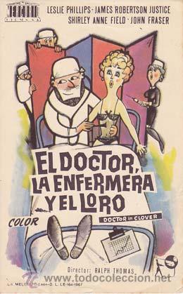 Flyers Publicitaires de Films Anciens: EL DOCTOR, LA ENFERMERA Y EL LORO - Director: Ralph Thomas - Actores: Leslie Phillips, James Roberts