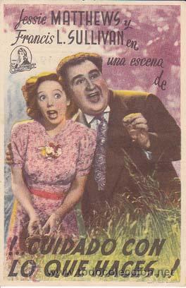 Flyers Publicitaires de Films Anciens: &iexcl; CUIDADO CON LO QUE HACES ! - Ideal de Alicante - Director: Carol Reed - Actores: Jessie Matthews,