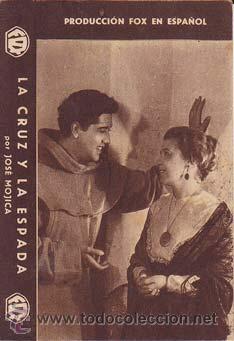 Flyers Publicitaires de Films Anciens: LA CRUZ Y LA ESPADA - Teatro Circo de Orihuela (Alicante) - Director: Frank Strayer - Actores: Jos&eacute;