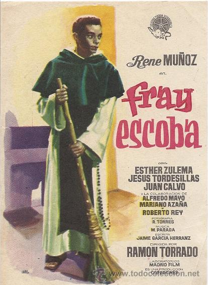 Flyers Publicitaires de Films Anciens: CARTEL DE MANO-CINE-FRAY ESCOBA-Lit.MELGUIZO-LEON- Rene Mu&ntilde;oz-Esther Zulema-Jes&uacute;s Tordesillas-Madrid