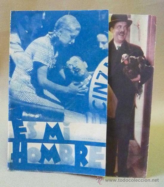 Foglietti di film di film antichi di cinema: ES MI HOMBRE, CIFESA, PROGRAMA CINE DOBLE, 1934, BENITO PEROJO, VALERIANO LEON
