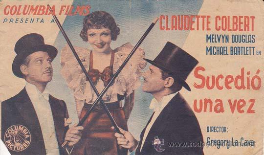 Cinema: SUCEDIO UNA VEZ - Ideal de Alicante - Director: Gregory La Cava - Actores: Claudette Colbert, Melvyn