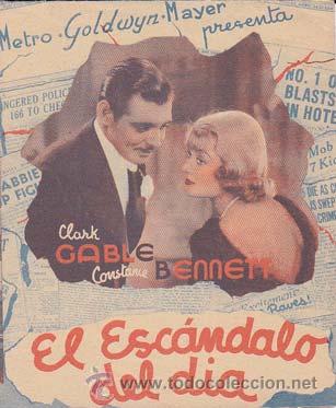 Cinema: EL ESCANDALO DEL DIA - Director: Robert Z. Leonard - Actores: Clark Gable, Constance Bennett.../ Cin