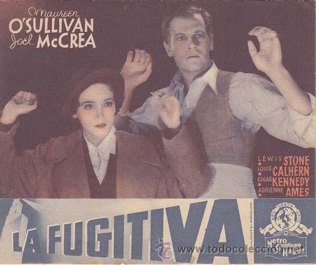 Cinema: LA FUGITIVA - Director: George B. Seitz - Actores: Maureen O&acute;Sullivan.../ Cine Americano/ P-3-Cine.
