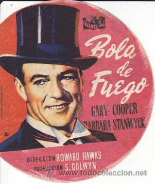 Folhetos de m&atilde;o de filmes antigos de cinema: BOLA DE FUEGO - Central Cinema de Alicante - Director: Howard Hawks - Actores: Gary Cooper, B&aacute;rbara