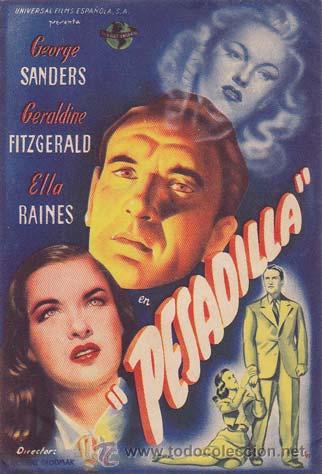 Folhetos de m&atilde;o de filmes antigos de cinema: PESADILLA - Castelar y Coliseo - Director: Robert Siodmak - Actores: George Sanders, Geraldine Fitz