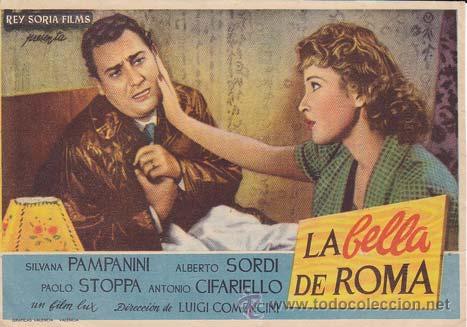 Foglietti di film di film antichi di cinema: LA BELLA DE ROMA - Ideal de Alicante - Director: Luigi Comencini - Actores: Silvana Pampanini, Alber