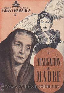 Foglietti di film di film antichi di cinema: ABNEGACION DE MADRE - Central Cinema de Murcia - Director: Mario Bonnard - Actores: Emma Gramatica,