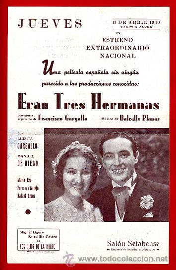 Folhetos de m&atilde;o de filmes antigos de cinema: ERAN TRES HERMANAS 1940 , SENCILLO , ORIGINAL, S1883