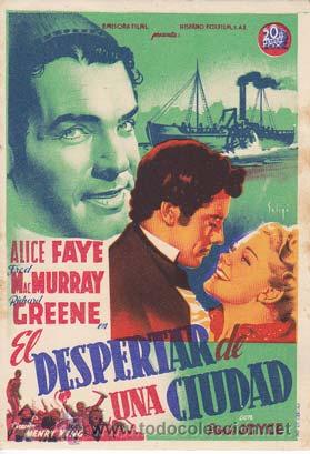 Kino: EL DESPERTAR DE UNA CIUDAD - Director: Henry King - Actores: Alice Faye, Fred McMurray, Richard Gree