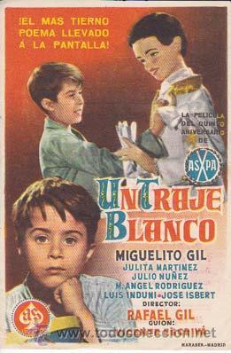 Kino: UN TRAJE BLANCO - Ideal de Alicante - Director: Rafael Gil - Actores: Miguelito Gil, Miguel Angel Ro