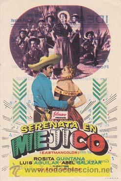 Flyers Publicitaires de Films Anciens: SERENATA EN MEJICO - Ideal de Alicante - Director: Chano Urueta - Actores: Rosita Quintana, Luis Agu