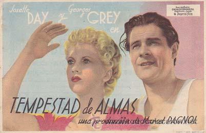 Flyers Publicitaires de Films Anciens: TEMPESTAD DE ALMAS - Ideal de Alicante - Director: Marcel Pagnol - Actores: Josette Day, Georges Gre