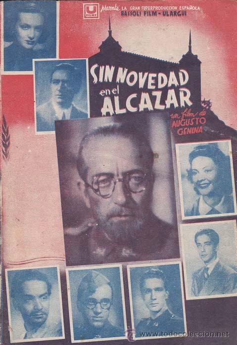 Flyers Publicitaires de Films Anciens: SIN NOVEDAD EN EL ALCAZAR - Imperial Cinema - Director: Augusto Genina - Actores: Mireille Balin, Ra