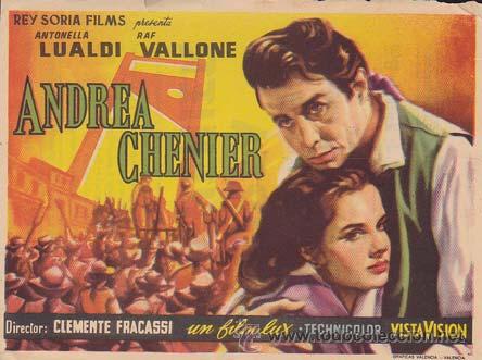 Cinema: ANDREA CHENIER - Ideal de Alicante - Director: Clemente Fracassi - Actores: Antonella Lualdi, Raf Va