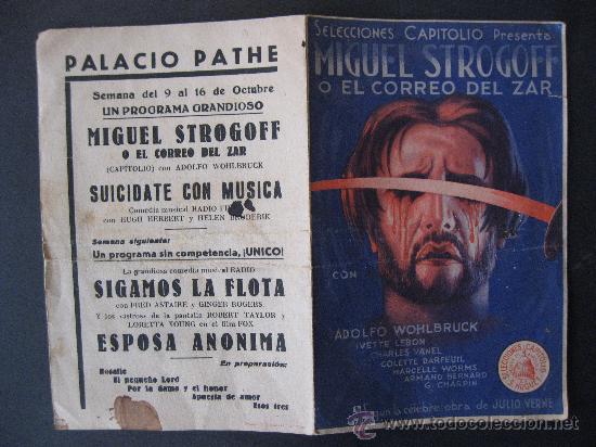 Folhetos de m&atilde;o de filmes antigos de cinema: MIGUEL STROGOFF &Oacute; EL CORREO DEL ZAR.ADOLFO WOHLBRUCK,IVETTE LEBON,CHARLES VANEL.PROGRAMA DOBLE.