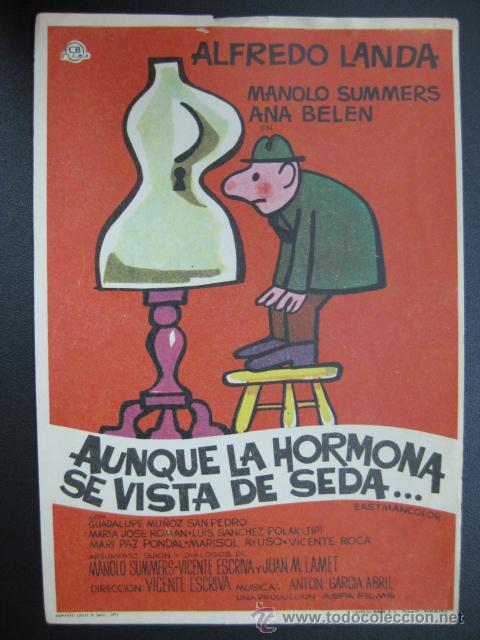 Cine: AUNQUE LA HORMONA SE VISTA DE SEDA...