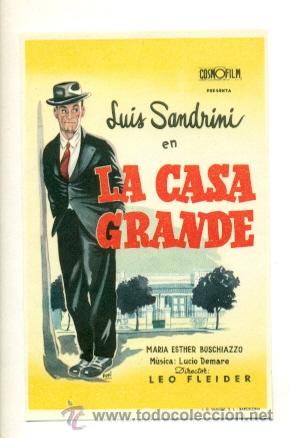 Cine: CASA GRANDE , LA - LUIS SANDRINI - PROGRAMA ORIGINAL SIN PUBLICIDAD - IMPECABLE - Foto 1