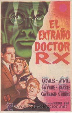 Flyers Publicitaires de Films Anciens: EL EXTRA&Ntilde;O DOCTOR RX - Imperial Cinema de Callosa de Segura (Alicante) - Director: William Nigh - Ac