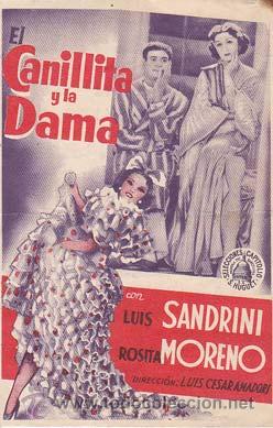  Flyers Publicitaires de films Anciens: EL CANILLITA Y LA DAMA - Cine Espa&ntilde;a - Director: Luis C&eacute;sar Amadori - Actores: Luis Sandrini, Rosita