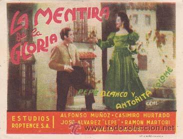 Flyers Publicitaires de Films Anciens: LA MENTIRA DE LA GLORIA - Director: Julio De Flechner - Actores: Alfonso Mu&ntilde;oz, Casimiro Hurtado, Jo