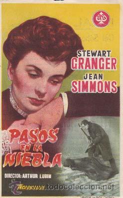 Flyers Publicitaires de Films Anciens: PASOS EN LA NIEBLA - Ideal de Alicante - Director: Arthur Lubin - Actores: Stewart Granger, Jean Sim