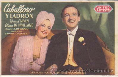 Flyers Publicitaires de Films Anciens: CABALLERO Y LADRON - Castelar - Director: Sam Wood - Actores: David Niven, Olivia de Havilland.../ C