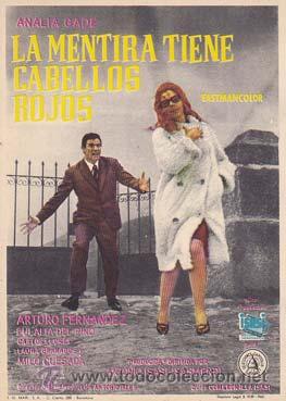 Flyers Publicitaires de Films Anciens: LA MENTIRA TIENE CABELLOS ROJOS - Director: Antonio Isasi-Isasmendi - Actores: Anal&iacute;a Gad&eacute;, Arturo F