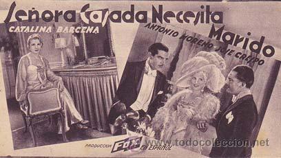 Flyers Publicitaires de Films Anciens: SE&Ntilde;ORA CASADA NECESITA MARIDO - Teatro Circo de Orihuela (Alicante) - Director: James Tinling - Acto