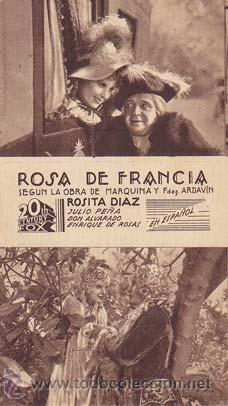 Flyers Publicitaires de Films Anciens: ROSA DE FRANCIA - Teatro Circo de Orihuela (Alicante) - Director: Eduardo Marquina - Actores: Rosita