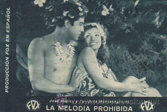 Flyers Publicitaires de Films Anciens: LA MELODIA PROHIBIDA - Teatro Circo de Orihuela (Alicante) - Director: Frank Strayer - Actores: Jos&eacute;