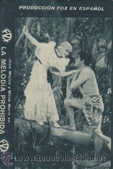 Flyers Publicitaires de Films Anciens: LA MELODIA PROHIBIDA - Teatro Circo de Orihuela (Alicante) - Director: Frank Strayer - Actores: Jos&eacute;