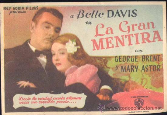 Foglietti di film di film antichi di cinema: FOLLETO PUBLICITARIO DE LA PEL&Iacute;CULA DE CINE: .- LA GRAN MENTIRA.-