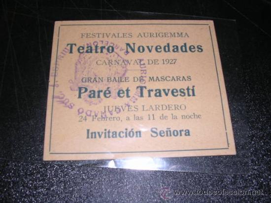 Foglietti di film di film antichi di cinema: TEATRO, INVITACION SE&Ntilde;ORA TEATRO NOVEDADES,CARNAVAL 1927,GRAN BAILE DE MASCARAS,PARE ET TRAVESTI,
