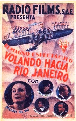 Folhetos de m&atilde;o de filmes antigos de cinema: VOLANDO HACIA RIO JANEIRO (Radio Films-1933)