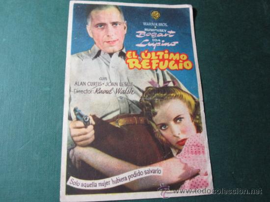 Foglietti di film di film antichi di cinema: EL ULTIMO REFUGIO - BOGART  - REVERSO PUBLICIDAD CINE LA BARXA VIGO -