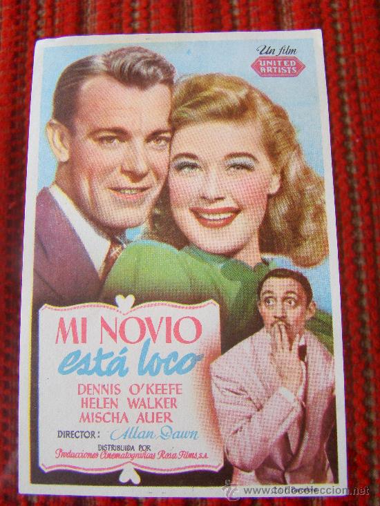 Kino: MI NOVIO ESTA LOCO, DENNIS &Oacute;KEEFE, HELEN WALKER,MISCHA AUER,C/P.CINEMA ALHAMBRA