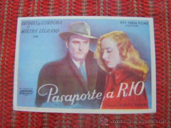 Flyers Publicitaires de Films Anciens: PASAPORTE A RIO,ARTURO DE CORDOBA, MIRTHA LEGRAND, C/P. TEATRO MAIQUEZ.