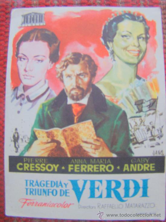 Cine: TRAGEDIA Y TRIUNFO DE VERDI, Pierre Cressoy, Anna Maria Ferrero, C/P Teatro Cine Loreto,alb