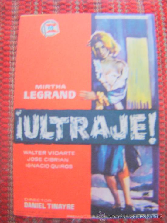 Kino: ULTRAJE, MIRTHA LEGRAND, WALTER VIDARTE, JOSE CEBRIAN, C/P. CINE DORADO.