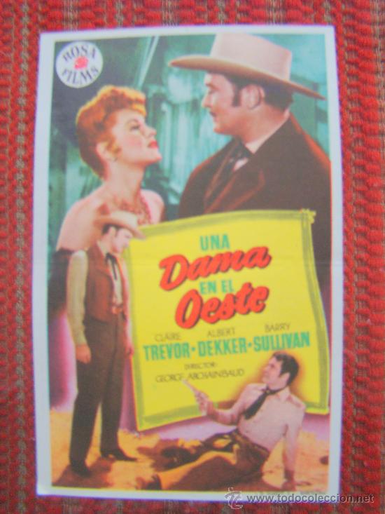 Flyers Publicitaires de Films Anciens: UNA DAMA EN EL OESTE, CLAIRE TREVOR, ALBERT DEKKER, BARRY SULLIVAN, S/P.