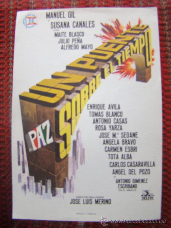 Flyers Publicitaires de Films Anciens: UN PUENTE SOBRE EL TIEMPO, MANUEL GIL, SUSANA CANALES, ALFREDO MAYO, JULIO PE&Ntilde;A,S/P.