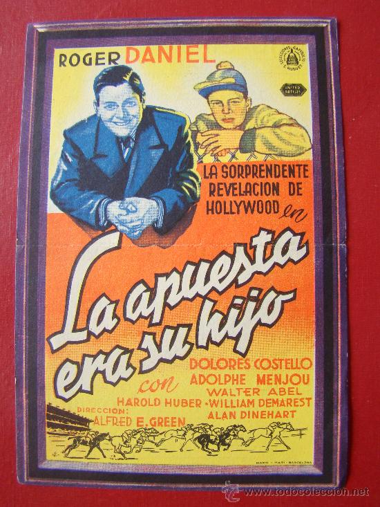 Flyers Publicitaires de Films Anciens: LA APUESTA ERA SU HIJO, DOLORES COSTELLO, ADOLPHE MENJOU, C/P. MALAGA CINEMA
