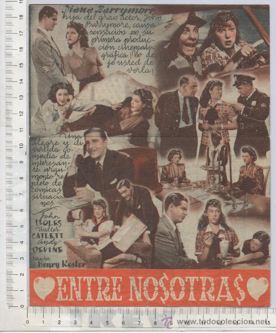 Foglietti di film di film antichi di cinema: PROGRAMA DE MANO FOLLETO DE CINE ENTRE NOSOTRAS DIANA BARRYMORE ROBERT CUMMINGS TEATRO BUENOS AIRES