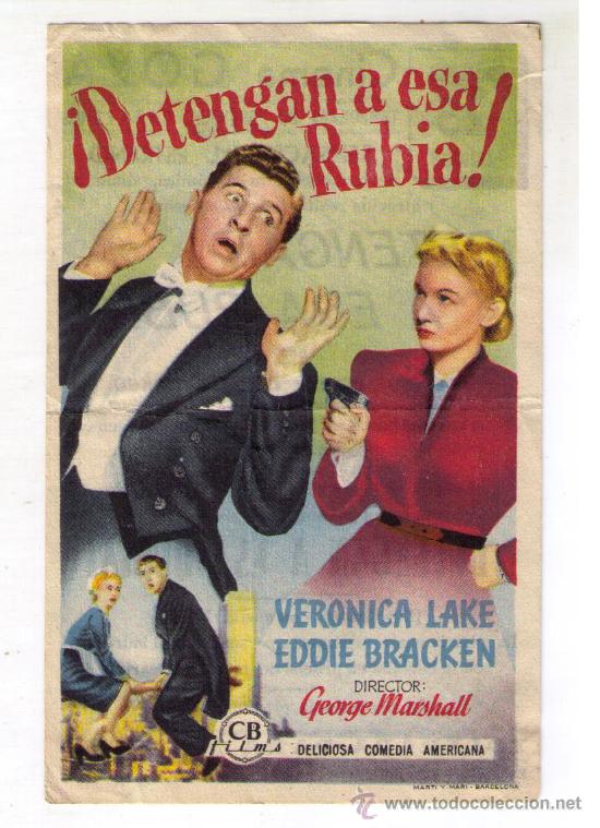 Cinema: PROGRAMA DE CINE - DETENGAN A ESA RUBIA - VERONICA LAKE - 1945 - CON PUBLICIDAD