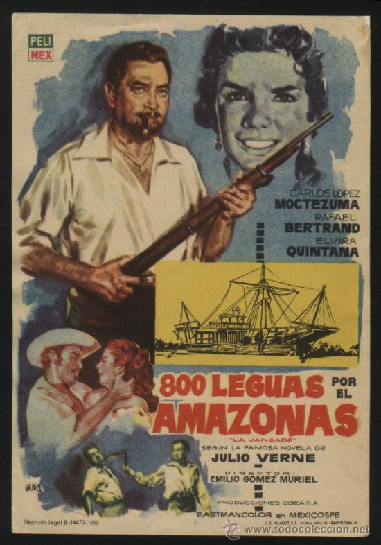  Flyers Publicitaires de films Anciens: Q-00045- 800 LEGUAS POR EL AMAZONAS (LA JANGADA) Carlos L&oacute;pez Moctezuma - Rafael Bertrand